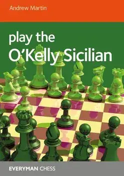 Play the O'Kelly Sicilian, Paperback/Andrew Martin