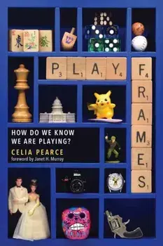 Playframes. How Do We Know We Are Playing?, Paperback/Janet H. Murray