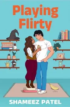 Playing Flirty, Paperback/Shameez Patel