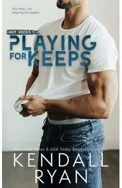 Playing for Keeps - Kendall Ryan