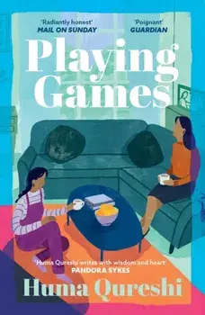 Playing Games. The gorgeous debut novel from the acclaimed author of How We Met, Paperback/Huma Qureshi
