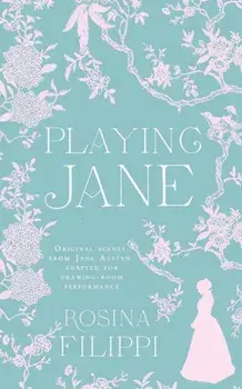 Playing Jane/Rosina Filippi
