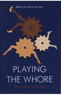 Playing the Whore
