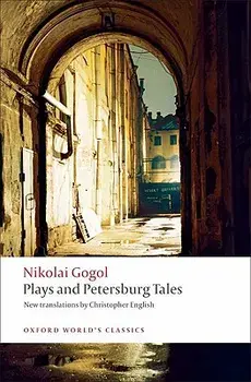 Plays and Petersburg Tales: Petersburg Tales; Marriage; The Government Inspector, Paperback/Nikolai Gogol