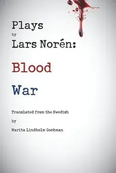 Plays by Lars Noren: Blood -- War, Paperback/Lars Noren