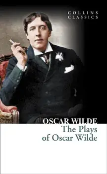 Plays of Oscar Wilde, Paperback/Oscar Wilde