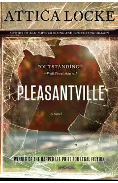 Pleasantville - Attica Locke
