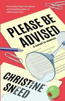 Please Be Advised, Paperback/Christine Sneed