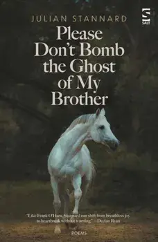 Please Don't Bomb the Ghost of My Brother, Paperback/Julian Stannard