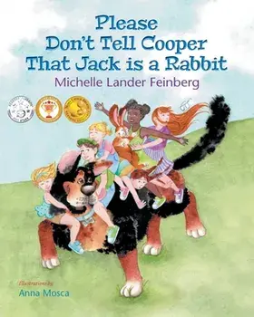 Please Don't Tell Cooper That Jack is a Rabbit, Book 2 in the Cooper the Dog series, Paperback/Michelle Lander Feinberg