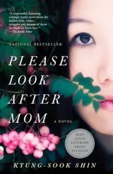 Please Look After Mom, Paperback/Kyung-Sook Shin