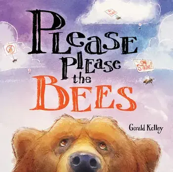 Please Please the Bees, Paperback/Gerald Kelley