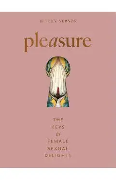 Pleasure - Betony Vernon