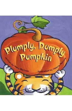 Plumply, Dumply Pumpkin - Mary Serfozo