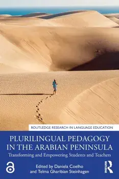 Plurilingual Pedagogy in the Arabian Peninsula. Transforming and Empowering Students and Teachers, Paperback/***