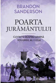Poarta juramantului. Cuvinte despre lumina. Volumul al II-lea/Brandon Sanderson