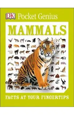 Pocket Genius: Mammals: Facts at Your Fingertips - Dk