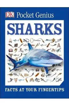 Pocket Genius: Sharks: Facts at Your Fingertips - Dk