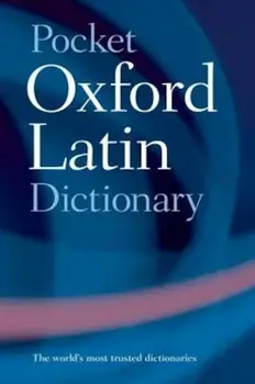 Pocket Oxford Latin Dictionary, Paperback/James Morwood