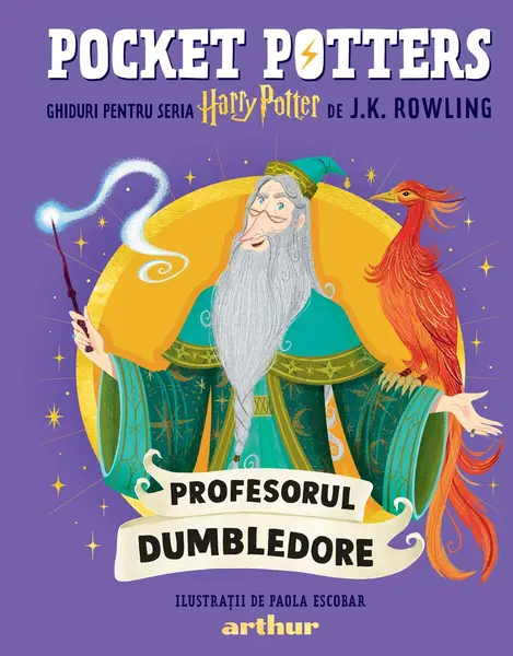 Pocket Potters 5. Ghiduri pentru Seria Harry Potter de J.K. Rowlling: Profesorul Dumbledore - J.K. Rowling