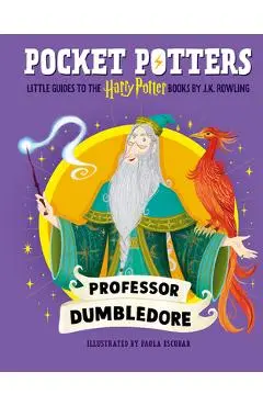 Pocket Potters: Albus Dumbledore (Little Guides to the Harry Potter Books #4) - J. K. Rowling