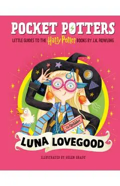 Pocket Potters: Luna Lovegood (Little Guides to the Harry Potter Books #5) - J. K. Rowling