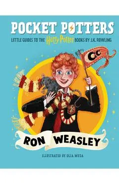 Pocket Potters: Ron Weasley (Little Guides to the Harry Potter Books #2) - J. K. Rowling