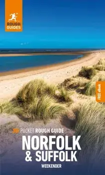 Pocket Rough Guide Weekender Norfolk & Suffolk: Travel Guide with eBook, Paperback/Rough Guides