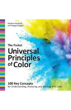 Pocket Universal Principles of Color - Stephen|maggio Westland
