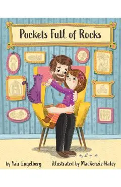 Pockets Full of Rocks: Daddy Talks about Depression - Yair Engelberg
