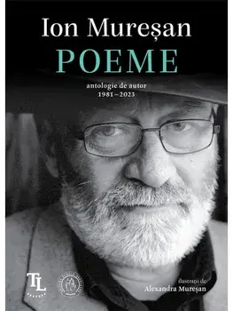 Poeme. Antologie de autor 1981-2023/Ion Muresan