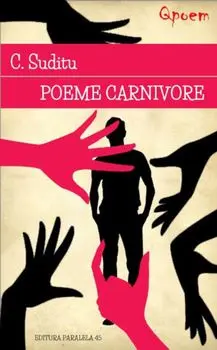 Poeme carnivore/Costel Suditu