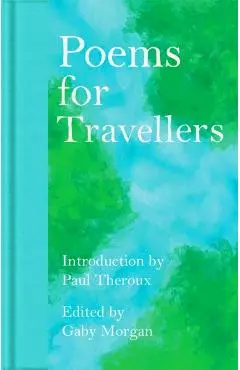 Poems for Travellers - Gaby Morgan