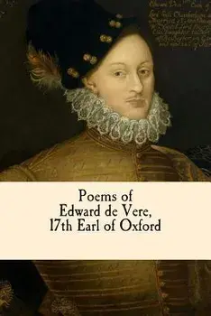 Poems of Edward de Vere, 17th Earl of Oxford, Paperback/Edward de Vere