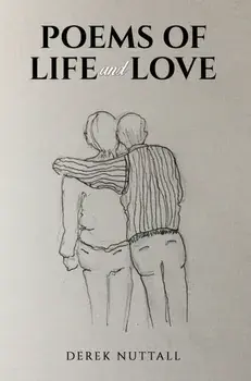 Poems of Life and Love, Paperback/Derek Nuttall