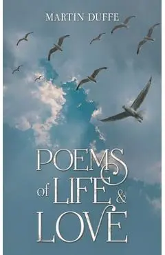 Poems of Life & Love - Martin Duffe