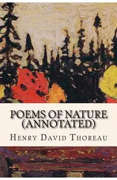 Poems of Nature (annotated) - Henry David Thoreau