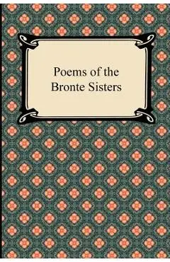 Poems of the Bronte Sisters - Charlotte Bronte