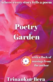 Poetry Garden, Paperback/Trinankur Bera