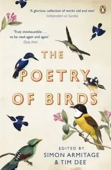 Poetry of Birds, Paperback/Simon Armitage