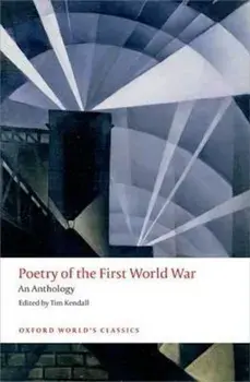 Poetry of the First World War, Paperback/Tim Kendall