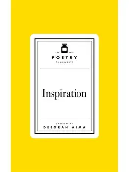 Poetry Prescription: Inspiration, Hardback/Deborah Alma
