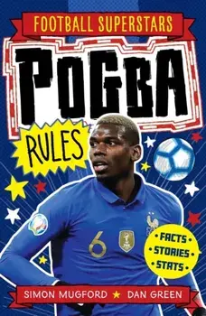 Pogba Rules, Paperback/Football Superstars