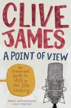 Point of View, Paperback/Clive James