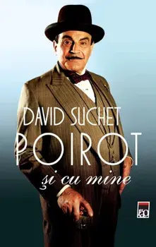 Poirot si cu mine/David Suchet