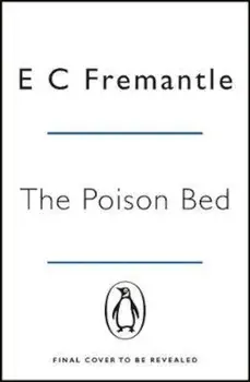 Poison Bed, Paperback/E C Fremantle