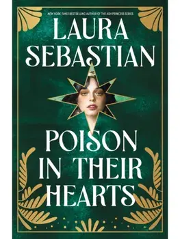 Poison In Their Hearts. the breathtaking conclusion to the Castles in their Bones trilogy, Paperback/Laura Sebastian