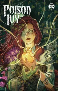Poison Ivy Vol. 4: Origin of Species, Hardback/Marcio Takara