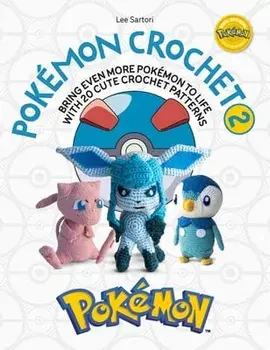 Pokemon Crochet Vol 2. Bring even more Pokemon to life with 20 cute crochet patterns, Paperback/Lee Sartori