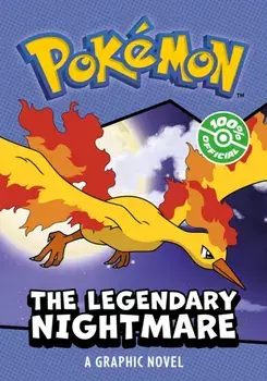 POKEMON: LEGENDARY NIGHTMARE, A GRAPHIC NOVEL, Paperback/Pokemon
